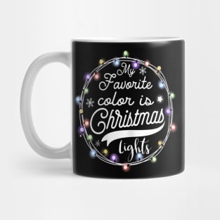 my favorite color is christmas lights Mug